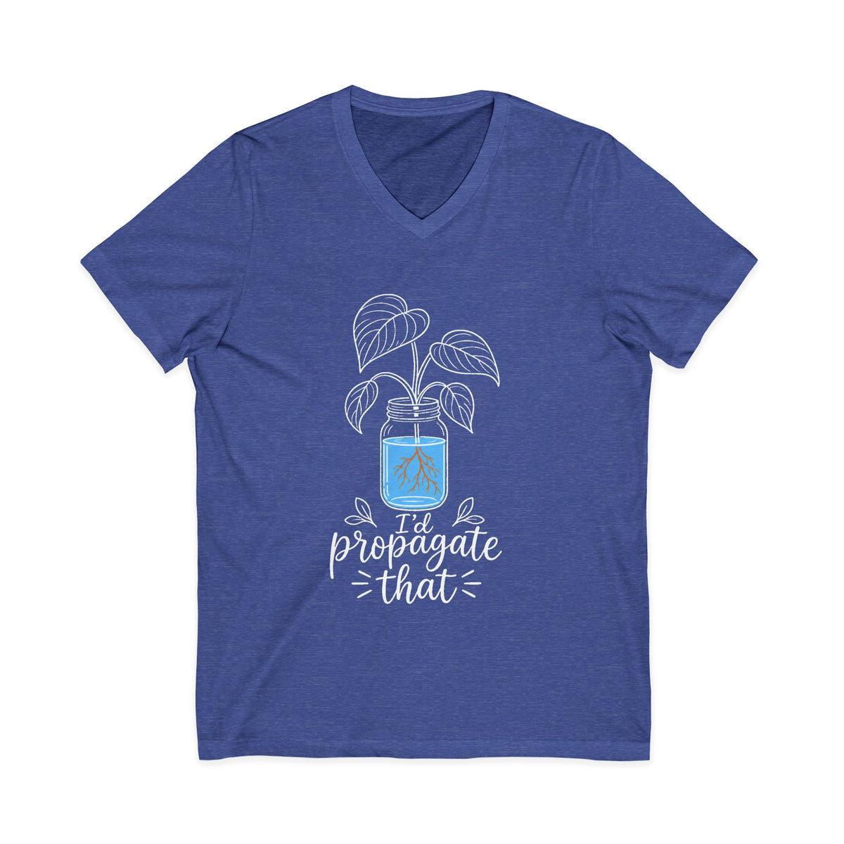 Plant Lover V-Neck Tee — "I'd Propagate That" Mason Jar Plant Shirt