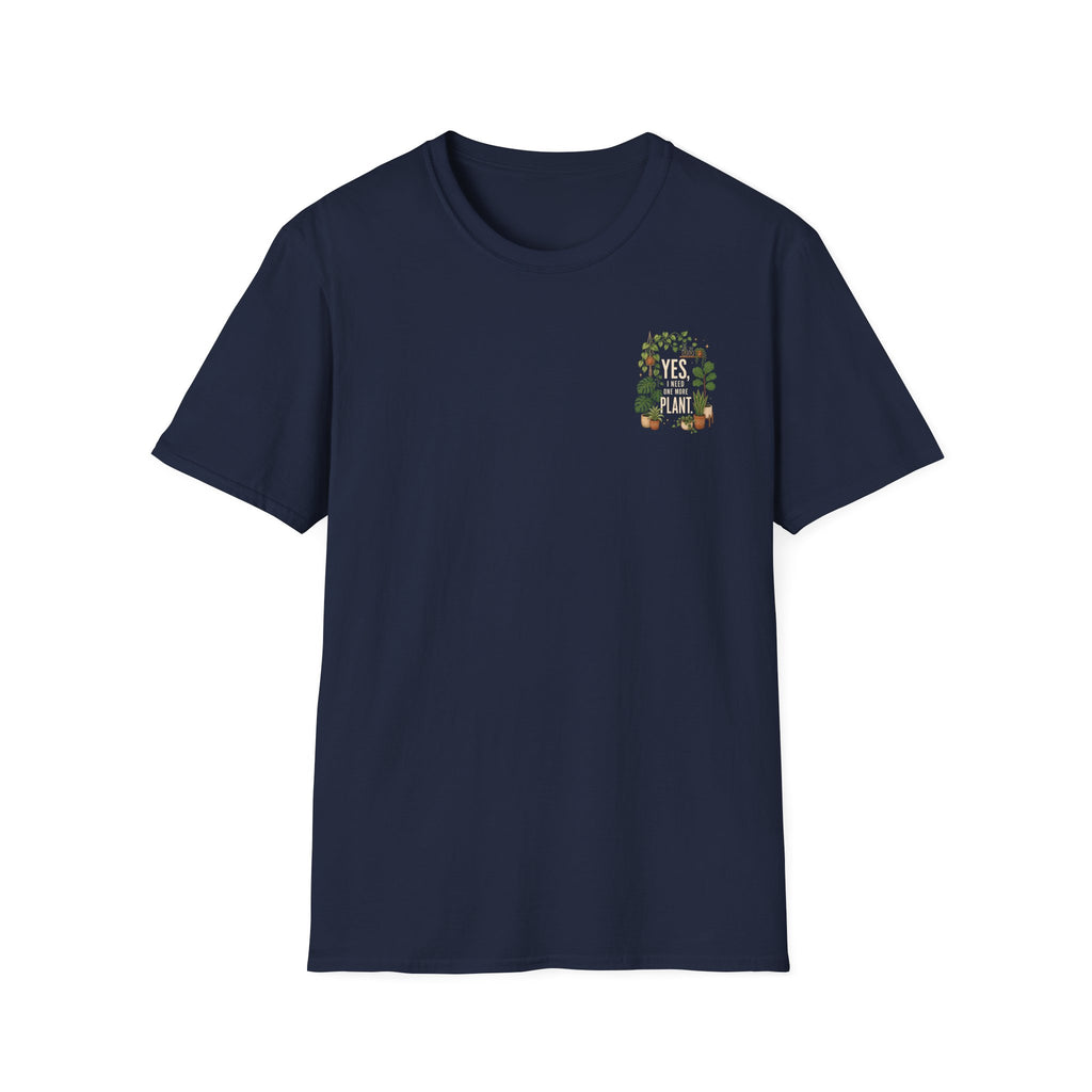 T-Shirt — "Yes, I Need This" Garden Lover Tee