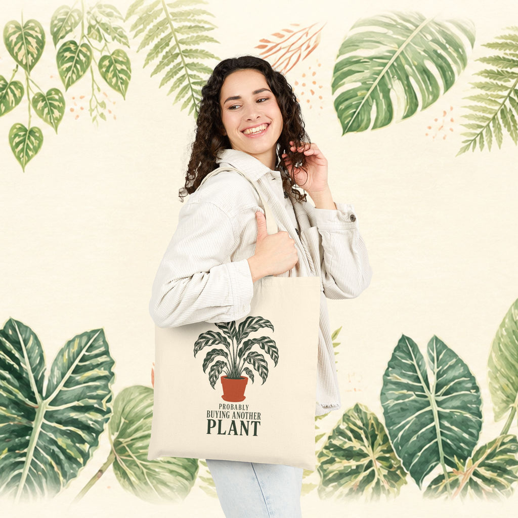 Plant Lover Tote Bag — "Probably Buying Another Plant" Cotton Canvas Tote